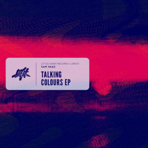 Sam Haas - Talking Colours EP