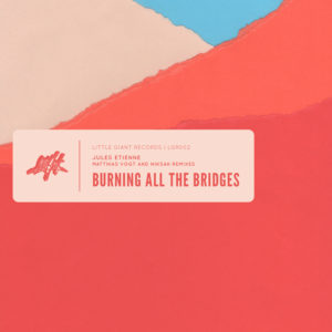 Jules Etienne - Burning All The Bridges